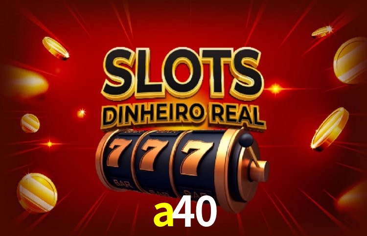 a40