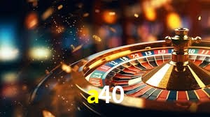 Sinta a adrenalina dos jogos de cassino com a40